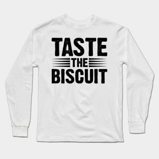 Taste The Biscuit - Retro Vintage v12 Long Sleeve T-Shirt